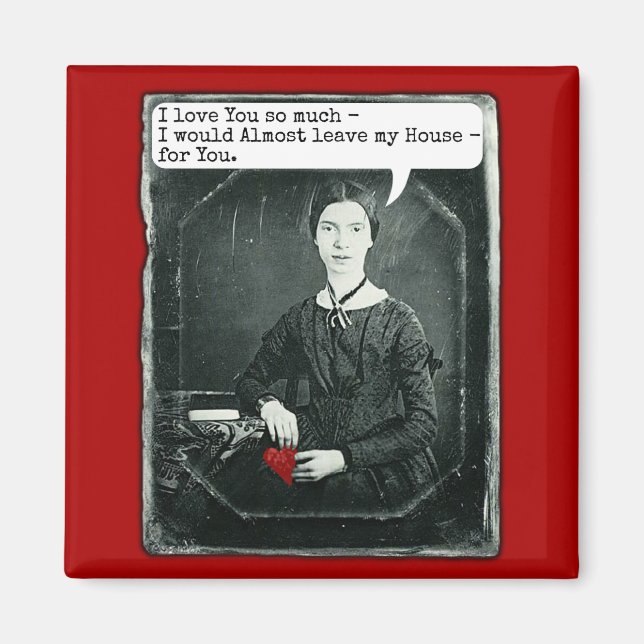 Funny Poet Emily Dickinson Valentindagen Magnet (Framsidan)