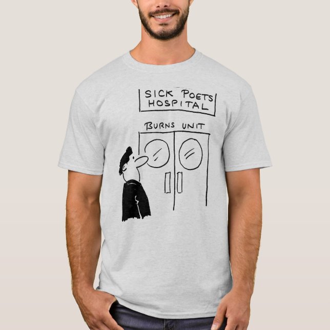 Funny Poets Hospital Gag - Poetry Älskare T Shirt (Framsida)
