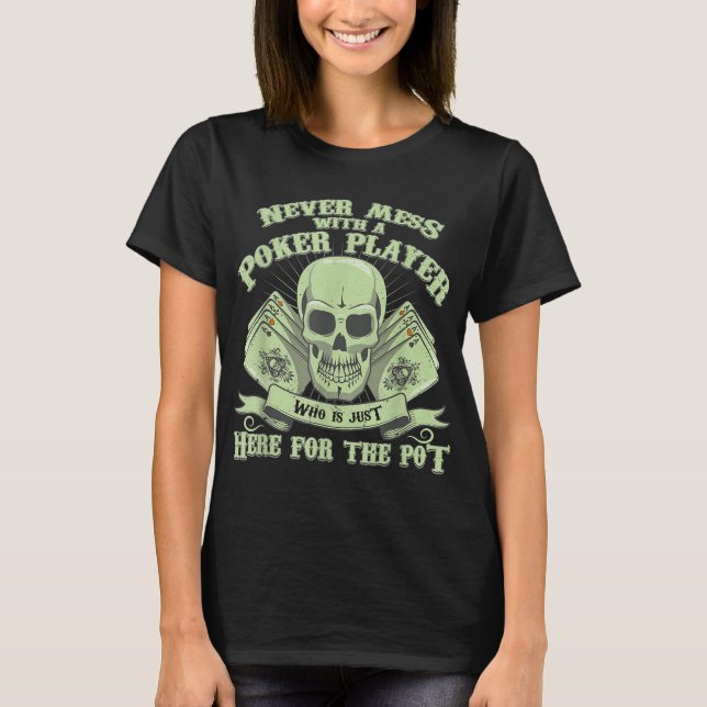 Funny Poker | Aldrig  med en spelspelare T Shirt (Framsida)