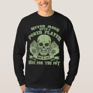 Funny Poker | Aldrig med en spelspelare T Shirt