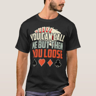 Funny Poker Gift I Teas Holdem Lucky Poker T Shirt