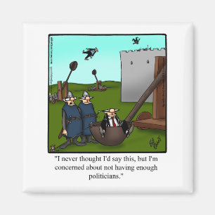 Funny Politikar Humor Magnet