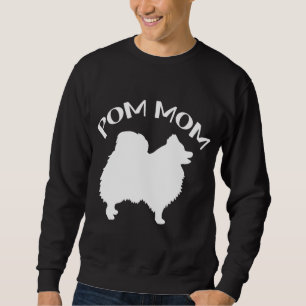 Funny Pom Pommern Älskare Hund Mamma Mamma Pom Äls Lång Ärmad Tröja