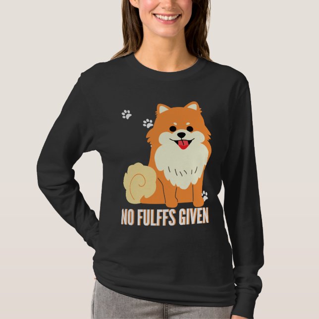 Funny Pomeranian Dog No Fluffs Given Fitted T Shirt (Framsida)