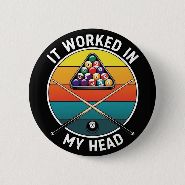 Funny Pool Player It Worked in My Head Billiards Knapp (Framsida)