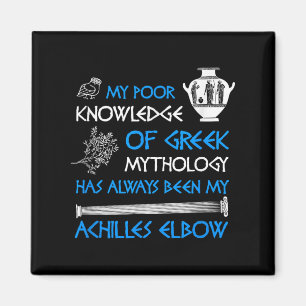 Funny Poor Knowledge Greece Mythology Achilles Magnet