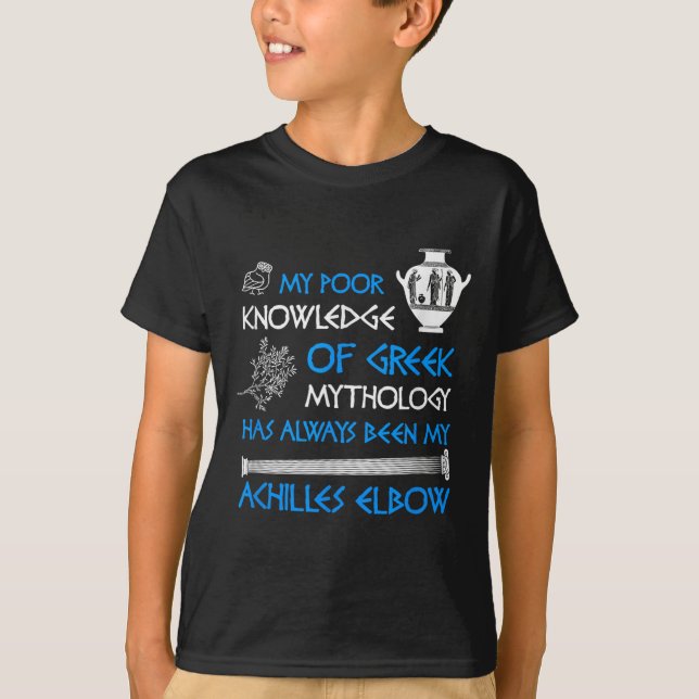Funny Poor Knowledge Greece Mythology Achilles T Shirt (Framsida)