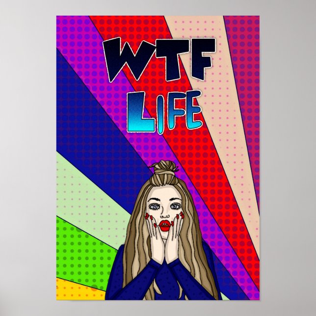 Funny pop Art WTF Life ] Dam Freout Poster (Framsidan)