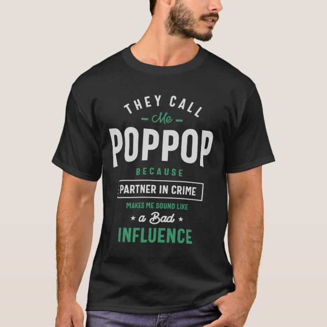 Funny Pop Pop Bad Influence Manar Fars dag Pappa T Shirt (Framsida)