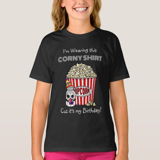 Funny Popcorn Pun | Min födelsedag T Shirt (Framsida)
