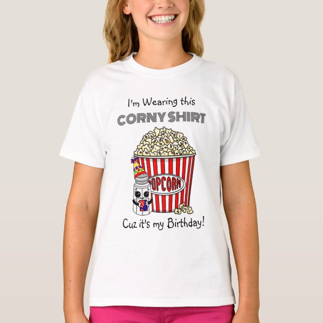 Funny Popcorn Pun | Min födelsedag T Shirt (Framsida)