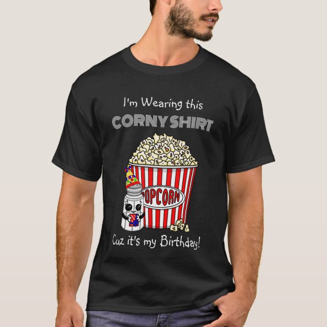 Funny Popcorn Pun | Min födelsedag T Shirt (Framsida)