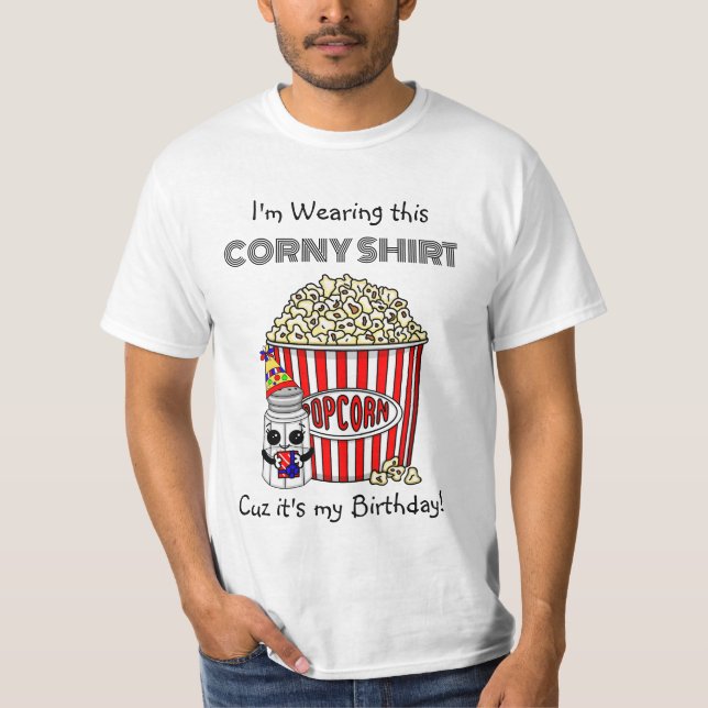 Funny Popcorn Pun | Min födelsedag T Shirt (Framsida)