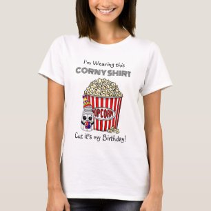 Funny Popcorn Pun   Min födelsedag T Shirt