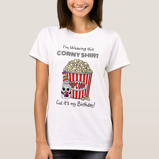 Funny Popcorn Pun | Min födelsedag T Shirt (Framsida)