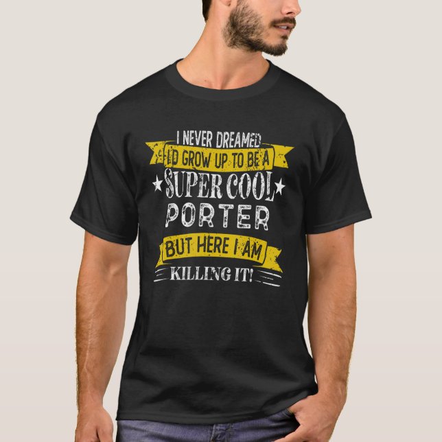 Funny Porter skevar yrkestitel T Shirt (Framsida)