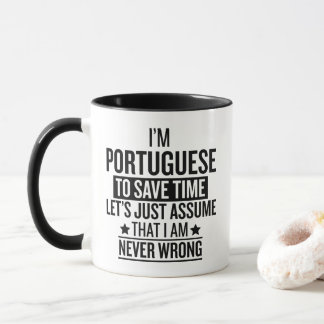Funny Portuguese Gift Never Wrong Sarcastic Mugg