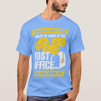 Funny Post Office Postal Worker Gift T Shirt