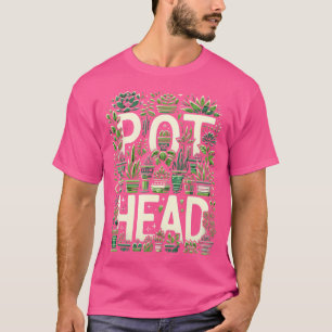 Funny Pot Plants Head Cute Funny Succulent Garden T Shirt