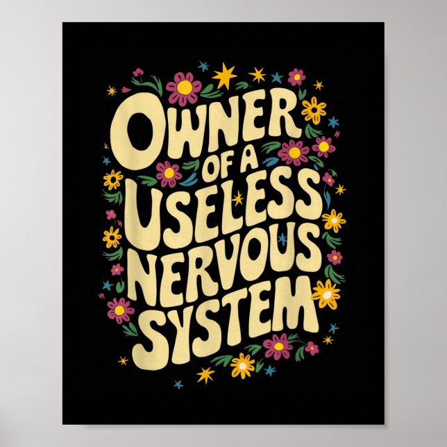 Funny Pots Awareness Useless Nervous System Owner Poster (Framsidan)