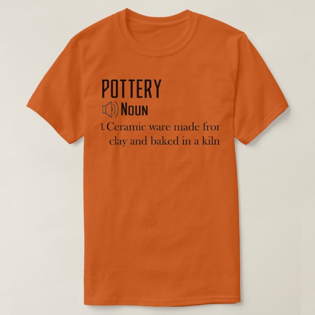 Funny pottery Definition Gift T Shirt (Design framsida)