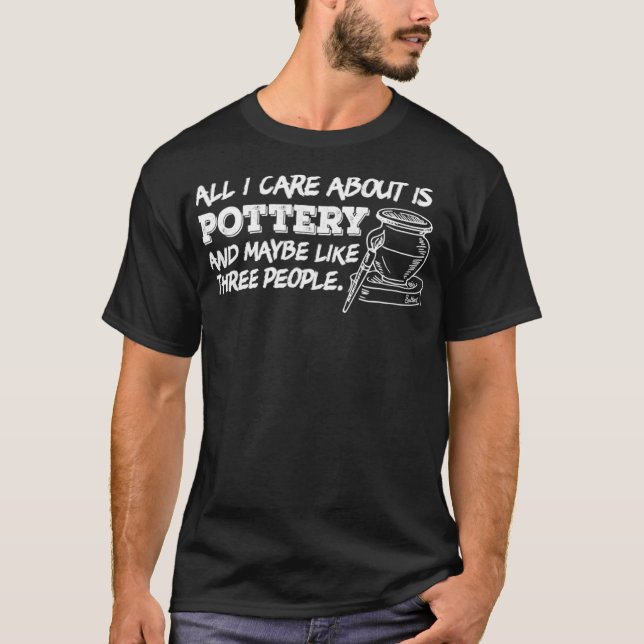 Funny Pottery Shirt T Shirt (Framsida)