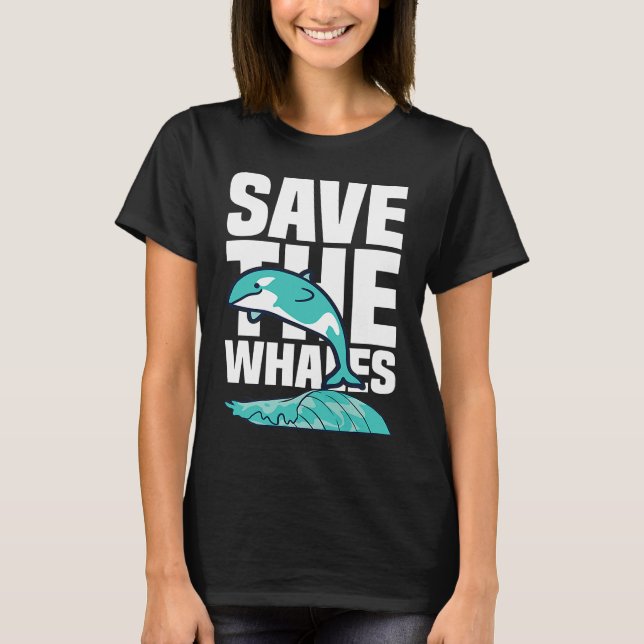 Funny Pottwhal Saying Save The Whales Ocean Whale T Shirt (Framsida)