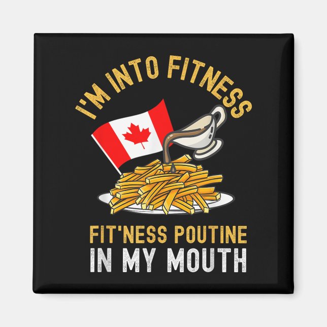 Funny Poutine Routine Im Into Fitness Canadien Que Magnet (Framsidan)
