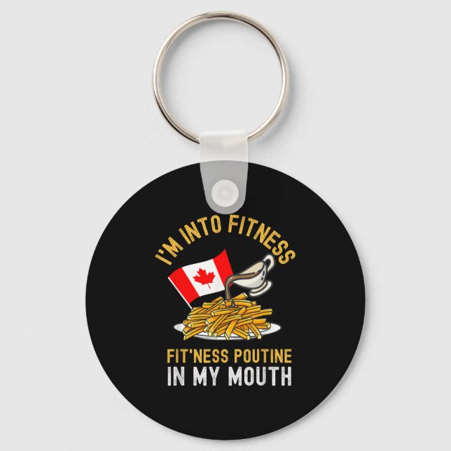 Funny Poutine Routine Im Into Fitness Canadien Que Nyckelring (Framsida)
