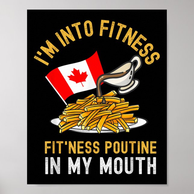 Funny Poutine Routine Im Into Fitness Canadien Que Poster (Framsidan)
