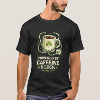 Funny Powered By Caffeine And Luck Coffee Clover T Shirt