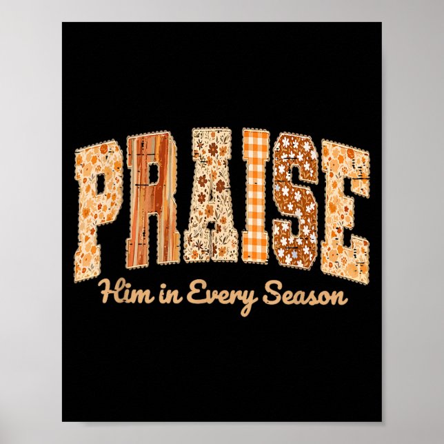 Funny Praise Him In Every Season Fall Christian Th Poster (Framsidan)