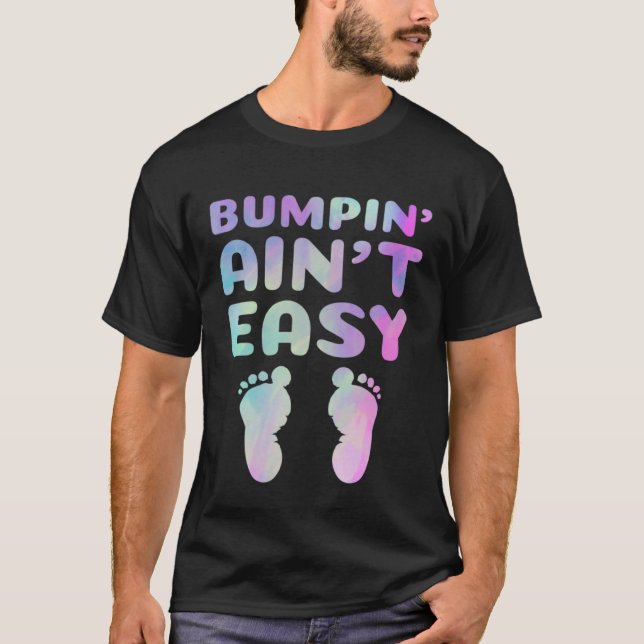 Funny Pregnancy Quote for Pregnant Moms Bumpin' Ai T Shirt (Framsida)