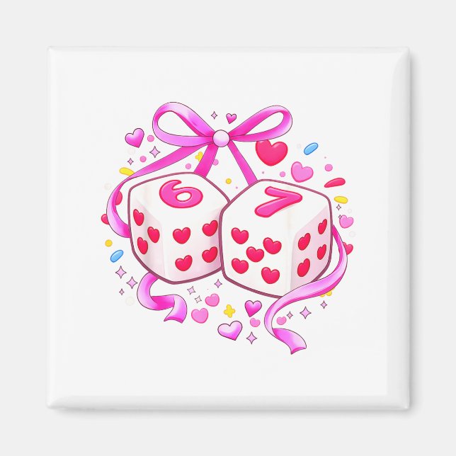 Funny Preppy 67 Valentine Six Seven Dice 6 7 Women Magnet (Framsidan)