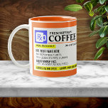 Funny Prescription Coffee Mugg<br><div class="desc">Lägg till ett namn till det roliga receptbelagda kaffet mugg för en helt unik presentidé! Eller så fyller du ett eget recept för något åt dig själv.</div>