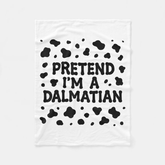 Funny Pretend I'm A Dalmatian Dog Lazy Halloween D Fleecefilt (Framsidan)