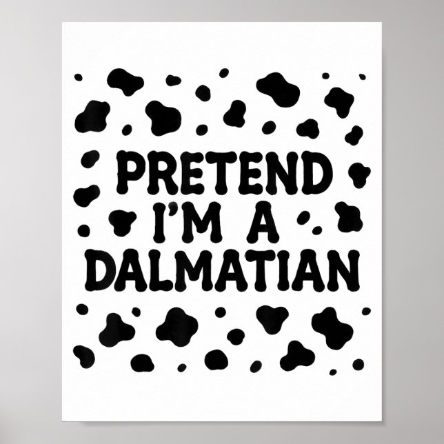 Funny Pretend I'm A Dalmatian Dog Lazy Halloween D Poster (Framsidan)