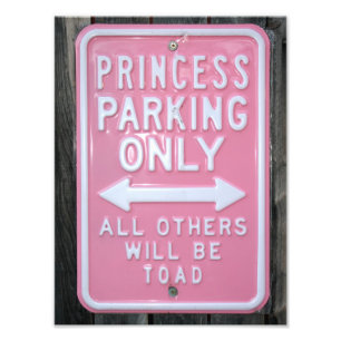 Funny Princess Parking Only-tecken Fototryck