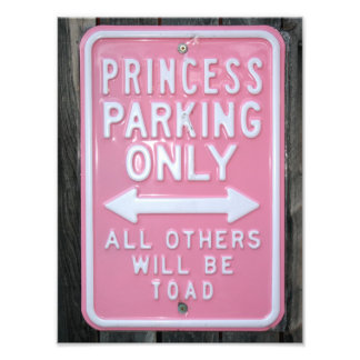 Funny Princess Parking Only-tecken Fototryck