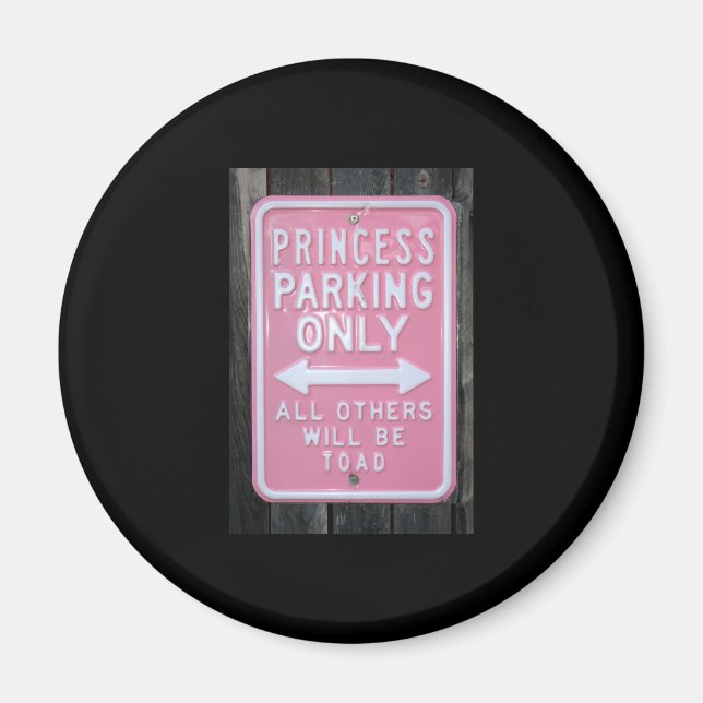 Funny Princess Parking Only-tecken Magnet (Framsidan)