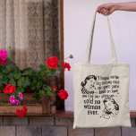 Funny Pro Chockad feministisk Anpassningsbar för p Tygkasse<br><div class="desc">En lustig feministisk citattyp med söta vintage kvinnor med hårstilar: Jag hoppas att ett stort starkt manar kan anta några lagar om hur vi ska använda våra livmoder... Ingen kvinna nånsin. Kvinnors höger visas i en valvänlig humor-politisk tecknad för människor som vill behålla abort säkert och lagligt. Stödja Roe mot...</div>
