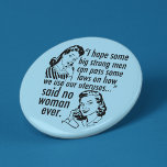 Funny Pro Choice Retro Feminist Tecknad<br><div class="desc">Lustigt Pro Choice Retro Feminist Tecknad-knapp. En politiskt humor-gåva från coolan med två vintagars kvinnor som säger till regeringen: håll er borta från min livmoder. Superskojet mot GOP-motståndare påstående om kvinnors höger till hälso- och sjukvård och att välja det som lyder: "Jag hoppas att vi stora, starka manar kan anta...</div>