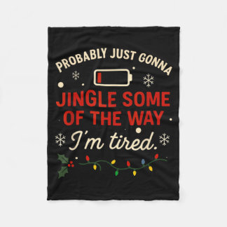 Funny Probably Just Gonna Jingle Some Of The Way I Fleecefilt