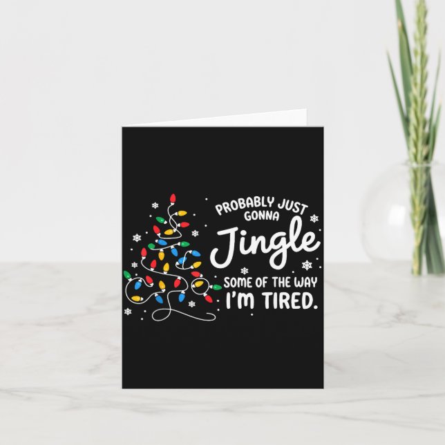 Funny Probably Just Gonna Jingle Some Of The Way I Kort (Framsida)