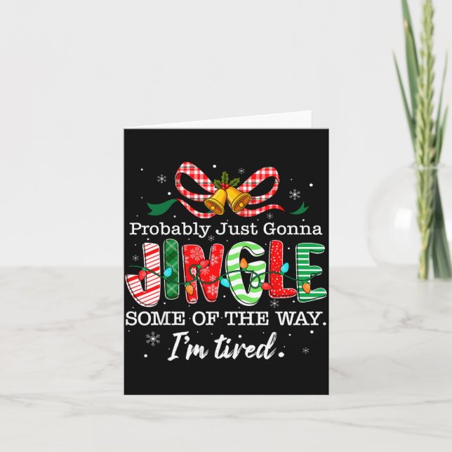 Funny Probably Just Gonna Jingle Some Of The Way I Kort (Framsida)