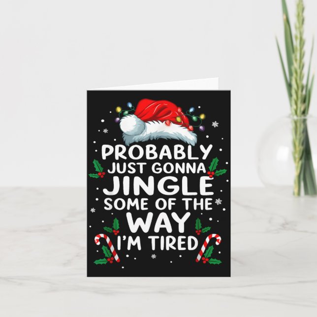 Funny Probably Just Gonna Jingle Some Of The Way I Kort (Framsida)