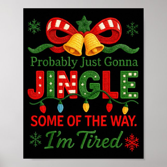 Funny Probably Just Gonna Jingle Some Of The Way I Poster (Framsidan)