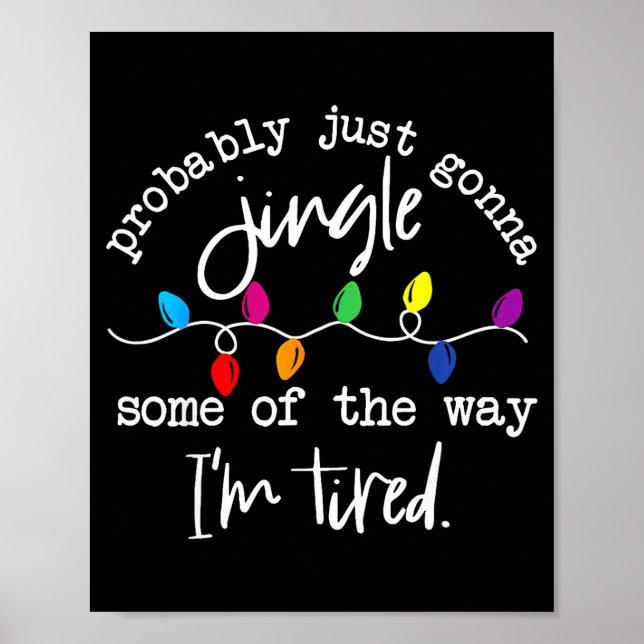 Funny Probably Just Gonna Jingle Some Of The Way I Poster (Framsidan)