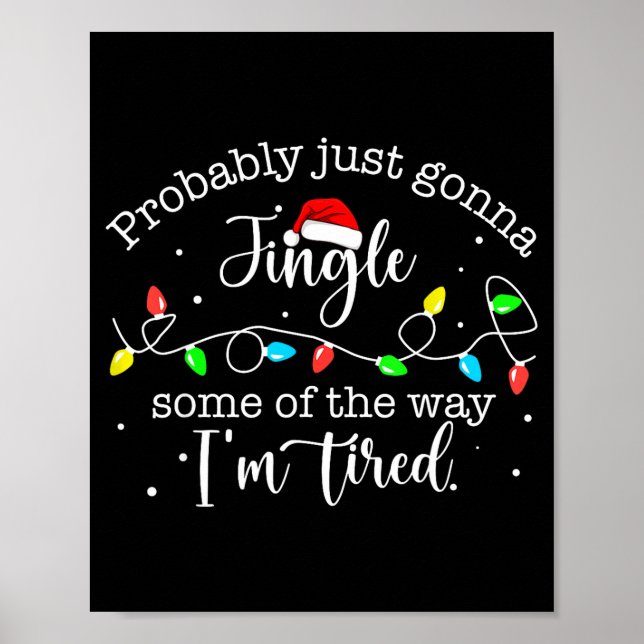 Funny Probably Just Gonna Jingle Some Of The Way I Poster (Framsidan)