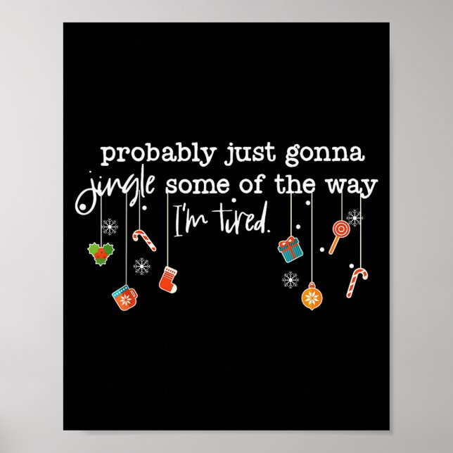 Funny Probably Just Gonna Jingle Some Of The Way I Poster (Framsidan)